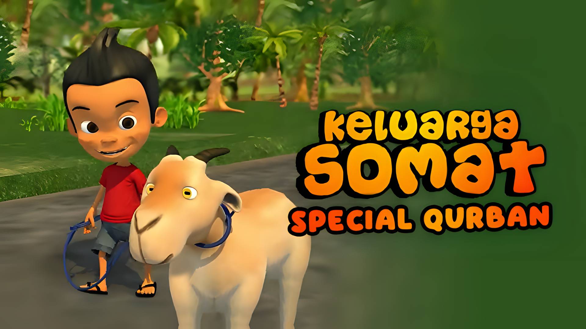 Keluarga Somat: Spesial Qurban