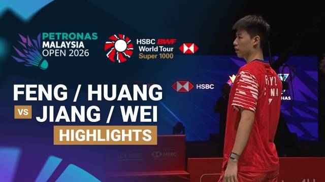Feng Yan Zhe/Huang Dong Ping (CHN) vs Zhen Bang Jiang/Ya Xin Wei (CHN) - Highlight | PETRONAS Malaysia Open 2026