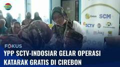 YPP  Gelar Operasi Katarak Gratis Bersama Perdami RS Pasar Minggu & Dinkes Cirebon | Fokus