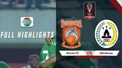 Borneo FC (0) vs PSS Sleman (2) - Full Hightlight | Piala Presiden 2019