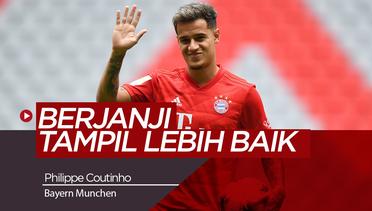 Philippe Coutinho Berjanji akan Tampil Lebih Baik di Bayern Munchen