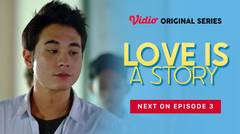 Love is A Story - Vidio Original Series | Next On Episode 3