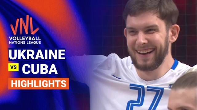 Men: Ukraine vs Cuba - Highlight | Volleyball Nations League 2026