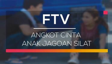 FTV SCTV - Angkot Cinta Anak Jagoan Silat
