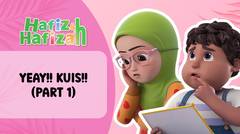 Yeay!! Kuis!! (Part 1) | Kartun Anak-Anak Islami | Hafiz & Hafizah | EPS 26
