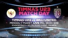 Nonton di Rumah Pertandingan Paling Ditunggu! Timnas U-23 vs Bali United, Malam Ini! - 7/3/21