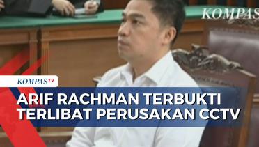 Arif Rachman Divonis 10 Bulan Penjara Karena Terbukti Terlibat Dalam Perusakan CCTV Kasus Sambo