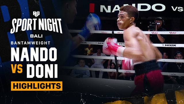 Nando vs Doni Damara - Highlights | HW Sport Night Bali