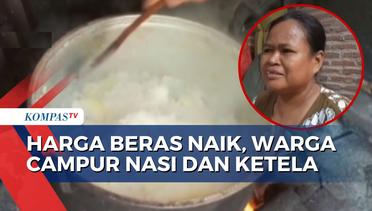 Harga Beras Melambung Tinggi, Warga di Rembang Terpaksa Campur Nasi dengan Ketela