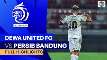 Dewa United FC VS Persib Bandung - Full Highlights | BRI Liga 1 2024/25