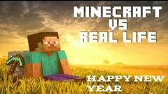 Minecraft VS Real Life - HAPPY NEW YEAR 