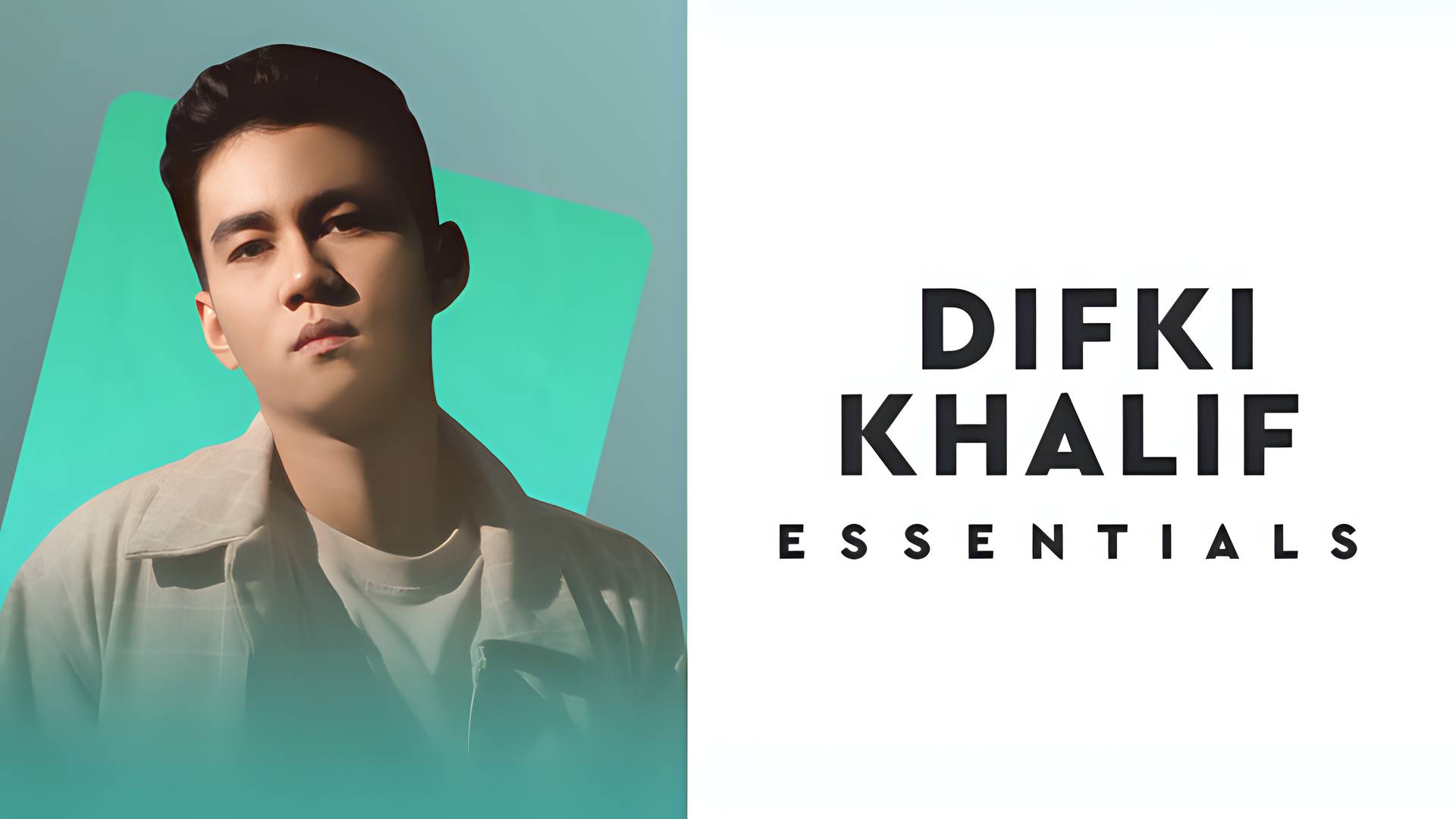 Essentials Difki Khalif