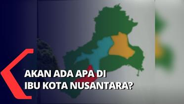 Target Pemerintah untuk Bangun Infrastruktur Ibu Kota Nusantara