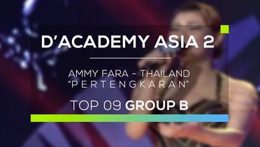 Ammy Fara, Thailand - Pertengkaran (D'Academy Asia 2)