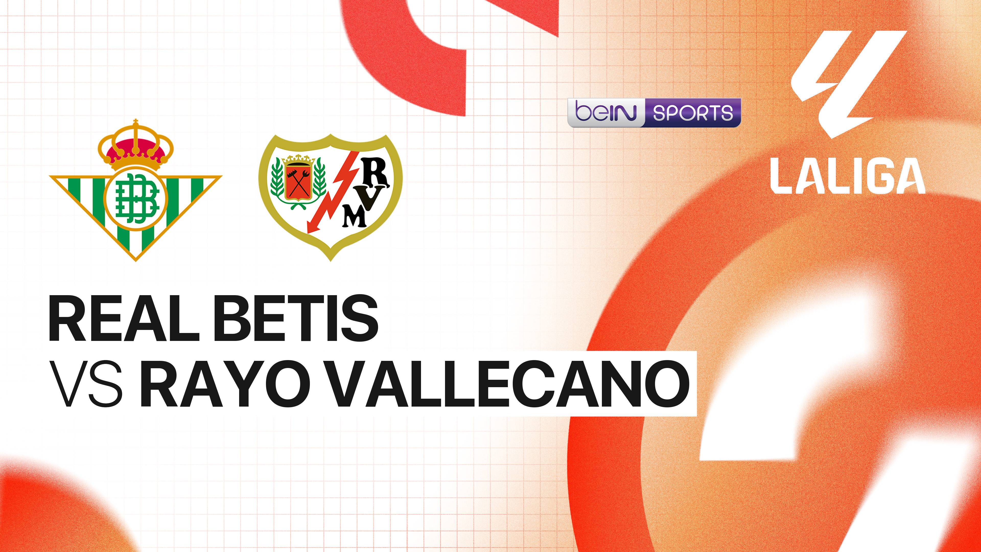Real Betis vs Rayo Vallecano