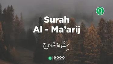 Surah Al Ma'arij - Mazhar Al Mustaf Bacaan Al Quran Pengantar Tidur