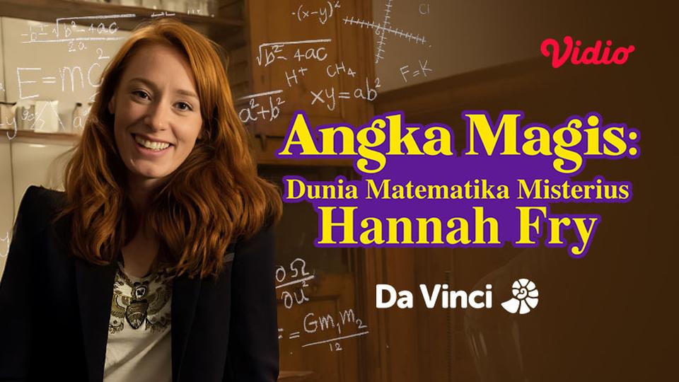 Davinci - Angka Magis: Dunia Matematika Misterius Hannah Fry
