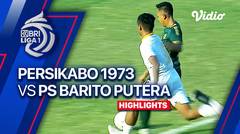 PERSIKABO 1973 vs PS Barito Putera - Highlights | BRI Liga 1 2023/24