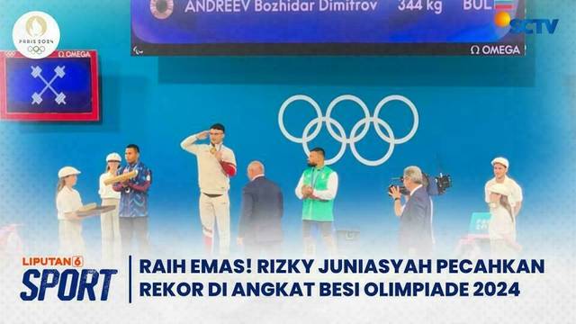 Rizki Juniansyah Raih Emas dan Pecahkan Rekor di Angkat Besi Olimpiade 2024 | Liputan 6 Sport