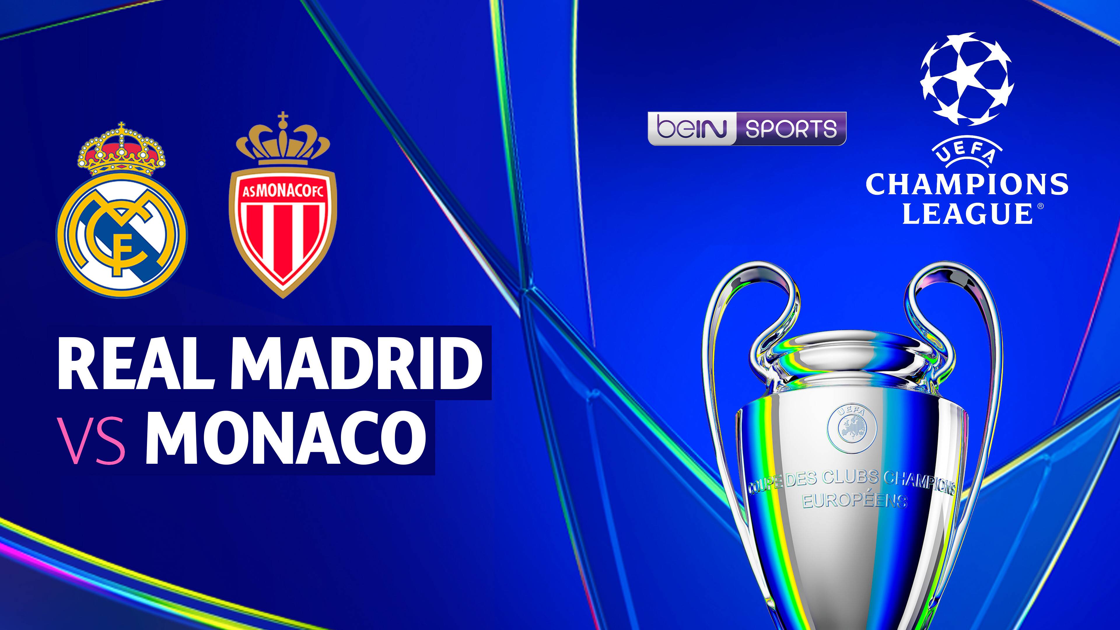 Real Madrid vs Monaco