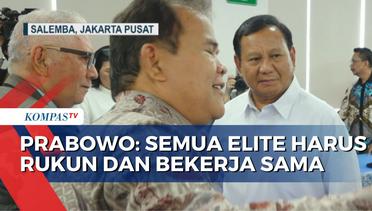 Soal Kerukunan di Indonesia, Prabowo: Semua Elite Harus Rukun dan Bekerja Sama