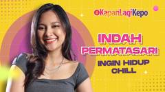 Indah Permatasari Ingin Hidup Tenang Dan Sederhana, Tak Punya banyak Goals Hidup