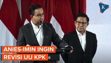 Anies-Cak Imin Janjikan Revisi UU KPK untuk Kembalikan Kepercayaan Publik