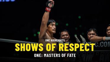 Shows Of Respect | ONE: MASTERS OF FATE