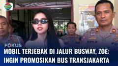 Zoe Levana Klarifikasi Mobilnya Terjebak di Jalur Busway, Ingin Promosikan Transjakarta | Fokus