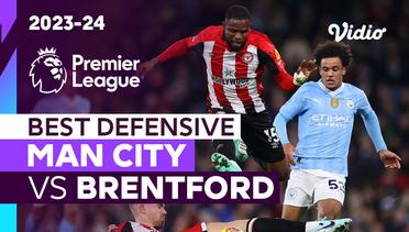 Aksi Defensif Terbaik | Man City vs Brentford | Premier League 2023/24