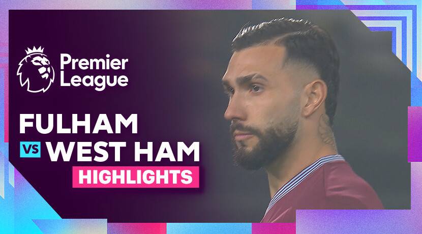 Fulham vs West Ham United