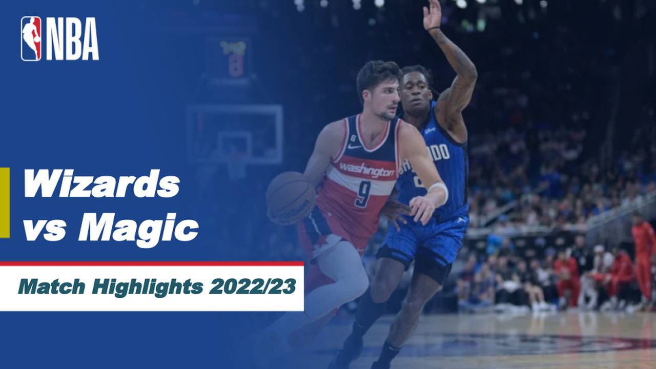 Match Highlights | Washington Wizards vs Orlando Magic | NBA Regular