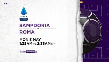 Sampdoria vs AS Roma - Senin, 3 May 2021 | Serie A