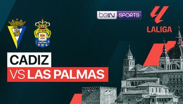 Cadiz vs Las Palmas - LaLiga