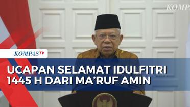 Wapres Ma'ruf Amin Ucapkan Selamat Idulfitri ke Seluruh Masyarakat Indonesia