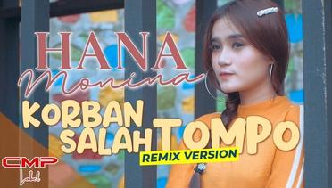 Hana Monina - Korban Salah Tompo (REMIX VERSION) | DJ Remix TIAN STORM
