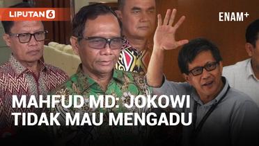 Mahfud MD Sebut Jokowi Enggan Laporkan Rocky Gerung