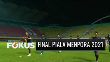 Malam Ini! Leg Pertama Final Piala Menpora, Persija Jakarta vs Persib! Bagaimana Persiapannya? | Fokus