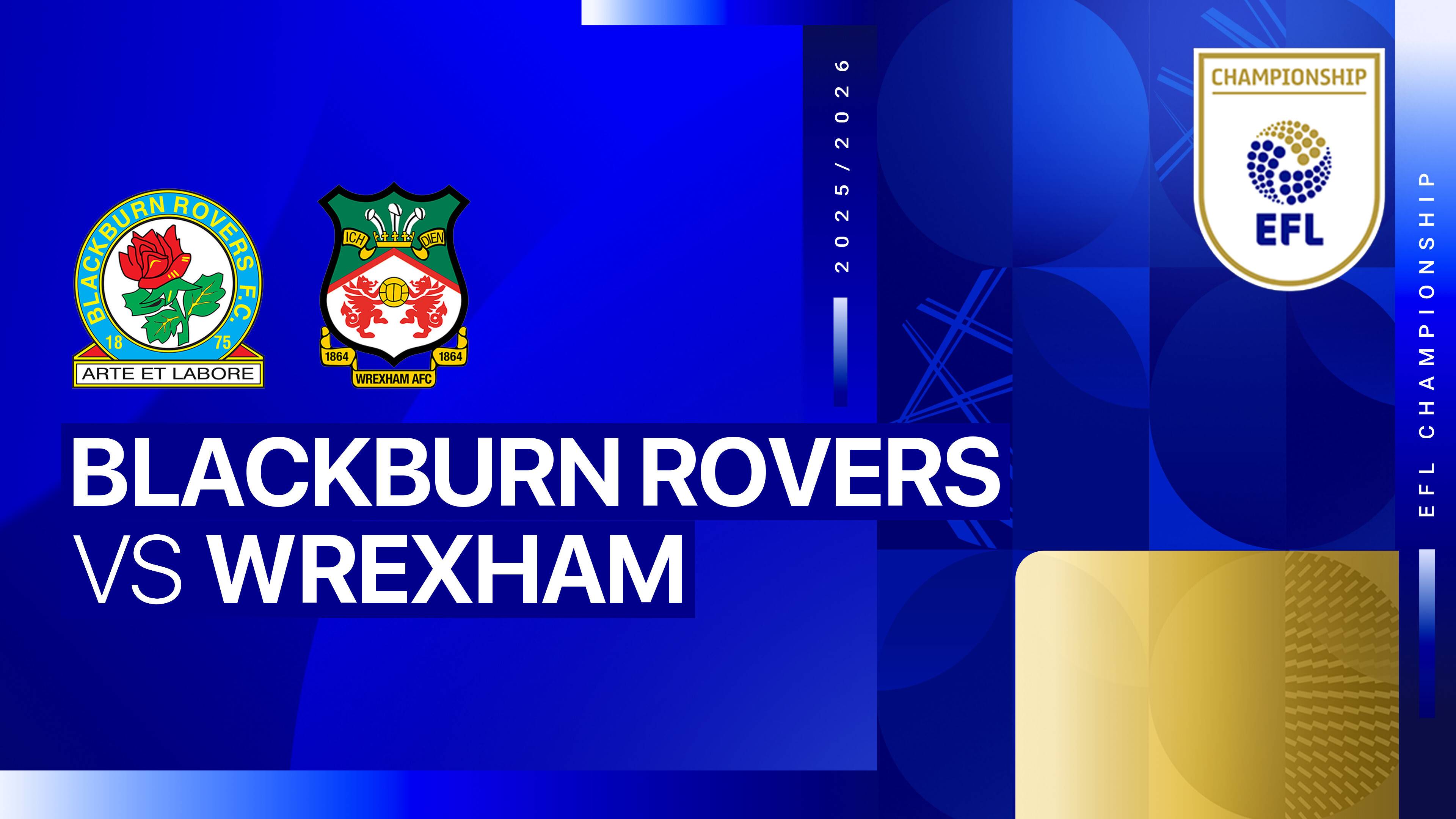Blackburn Rovers FC vs Wrexham FC