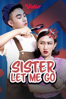 Sister Let Me Go