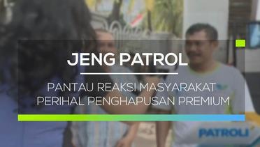 Pantau Reaksi Masyarakat Perihal Penghapusan Premium - Jeng Patrol