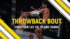 Christian Lee vs. Keanu Subba - ONE Full Fight - Throwback Bout