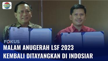 LSF Kembali Memilih Indosiar untuk Siarkan Malam Anugerah Lembaga Sensor Film Tahun 2023 | Fokus