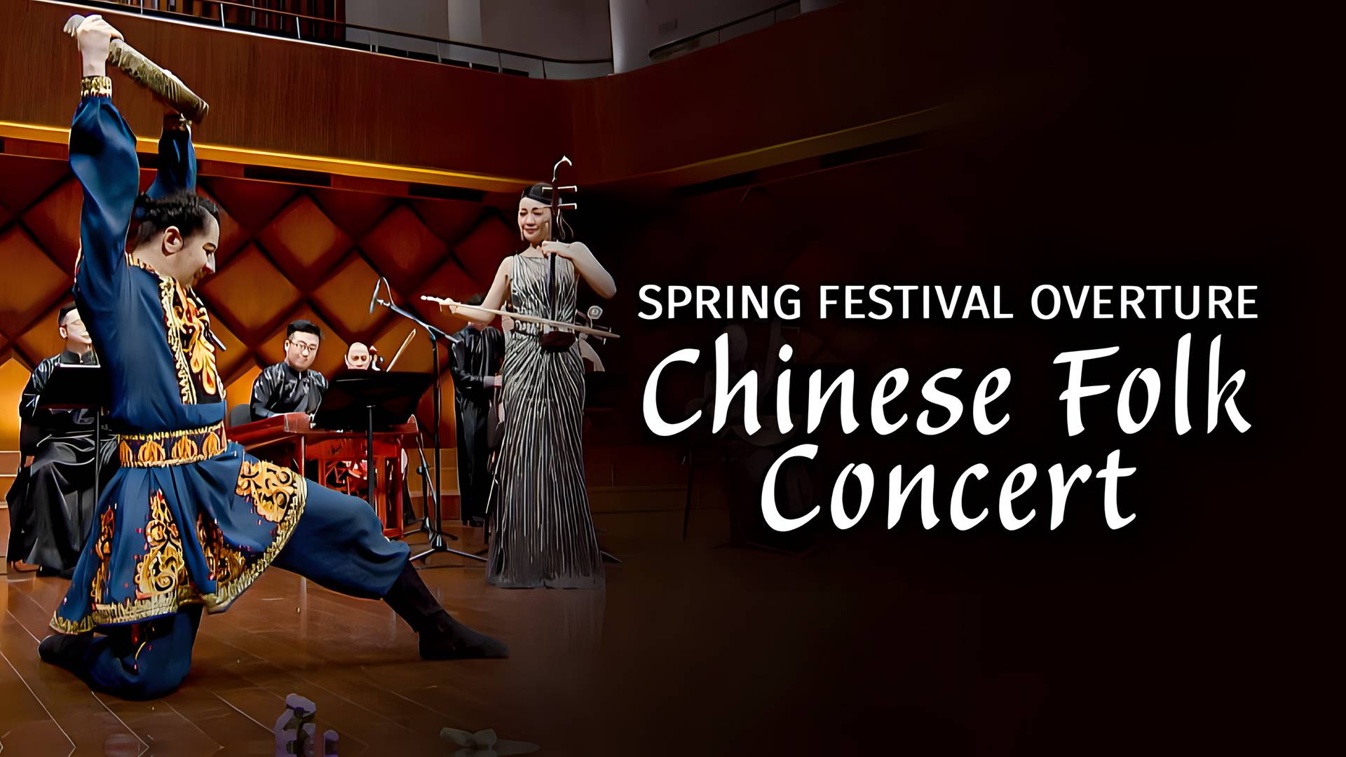 Spring Festival Overture-Chinese Folk Concert