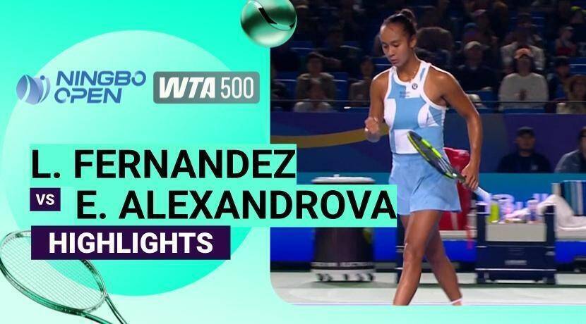 Leylah Fernandez vs Ekaterina Alexandrova - Quarterfinals | WTA 500: BNB Ningbo Open 2026