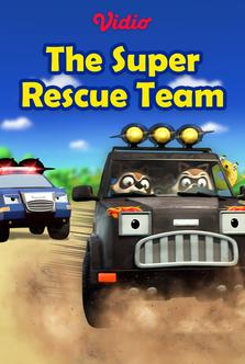 The Super Rescue Team