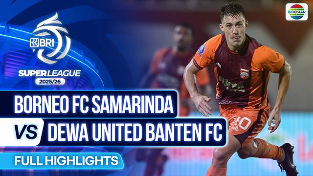 Borneo FC Samarinda VS Dewa United Banten FC - Full Highlights | BRI Super League 2025/26