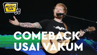 18 Bulan Vakum, Ed Sheeran Kembali Dengan Single Terbarunya