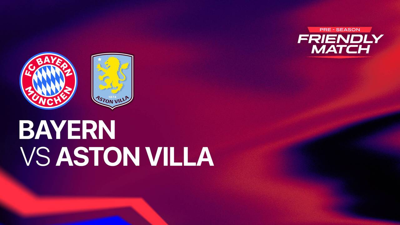 Pertandingan Persahabatan Bayern vs Aston Villa 2026: Analisis Mendalam