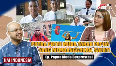 Papua Muda Berprestasi Mengharumkan Nama Papua dan Indonesia Di Mata Dunia | Hai Indonesia